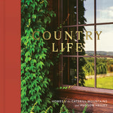 Country Life: Homes of the Catskill Mountains and Hudson Valley