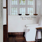 The Private House by Rose Tarlow